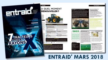 7 tracteurs passés aux rayons X, matériels, management et gestion dans le mensuel Entraid de mars 2018