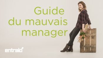 [Manager au quotidien] Le guide du mauvais manager