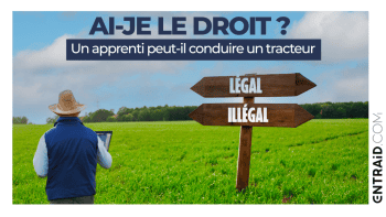 Peut-on laisser un apprenti conduire un tracteur ? La réponse ici